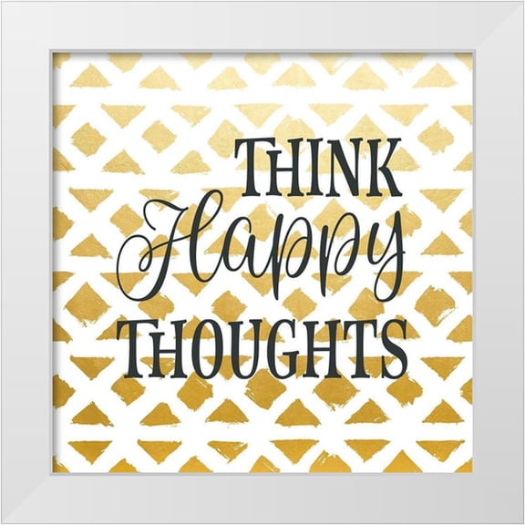 Robinson, Tamara 15x15 White Modern Wood Framed Museum Art Print Titled - Think Happy Thoughts