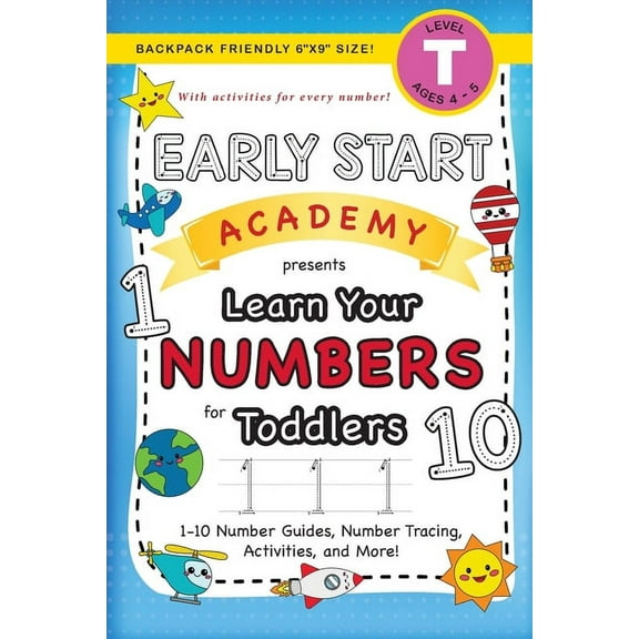 Early Start Academy for Toddlers Early Start Academy, Learn Your Numbers for Toddlers: (Ages 3-4) 1-10 Number Guides, Number Tracing, Activities, and Mor, Book 3, (Paperback)