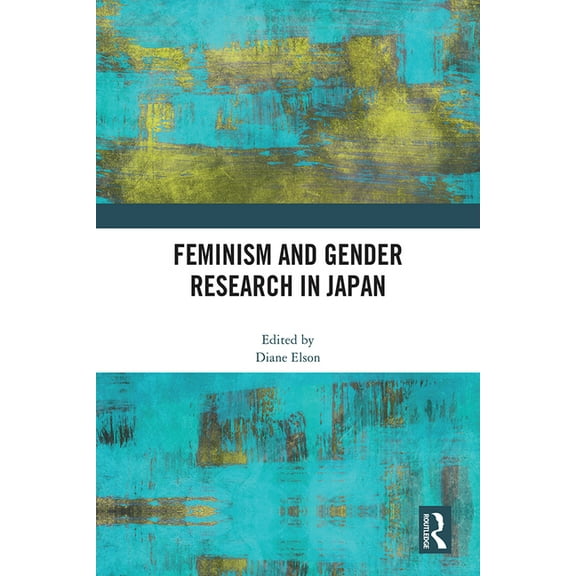 Feminism and Gender Research in Japan, (Hardcover)