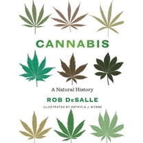 Cannabis: A Natural History, (Hardcover)
