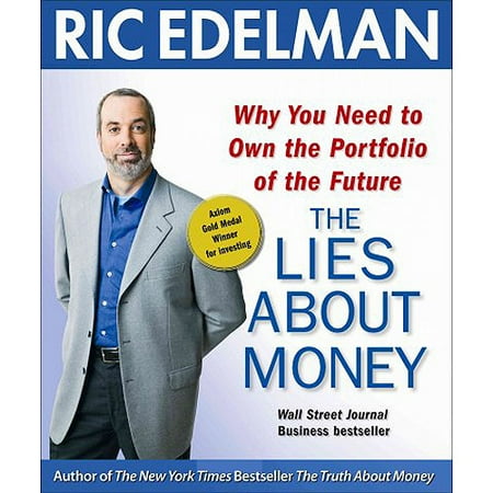 The Lies About Money: Why You Need to Own the Portfolio of the Future