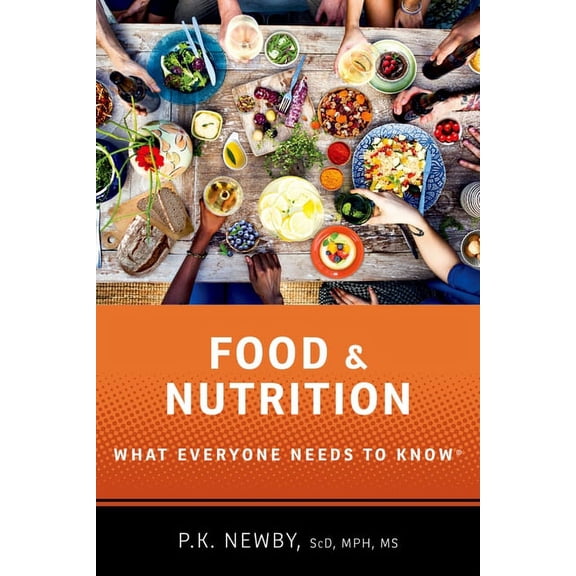 What Everyone Needs to Know(r) Food and Nutrition: What Everyone Needs to Know, (Paperback)