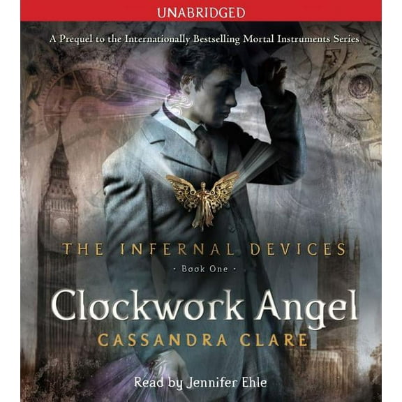 The Infernal Devices: Clockwork Angel (Series #1) (CD-Audio)