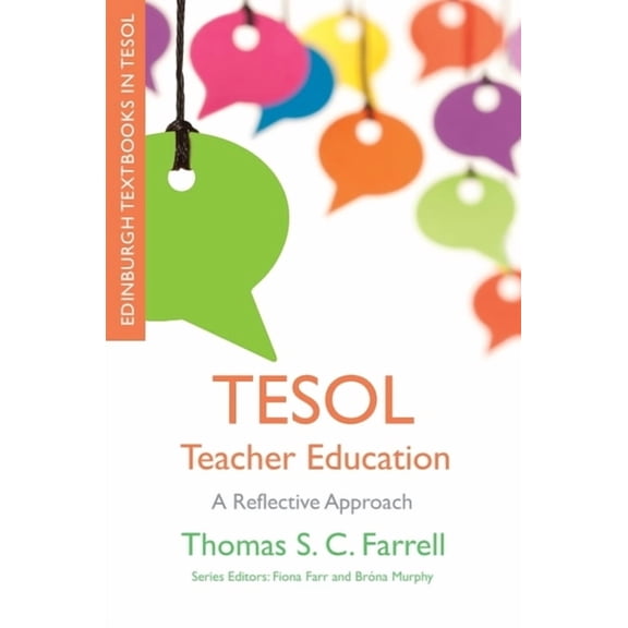Edinburgh Textbooks in Tesol TESOL Teacher Education: A Reflective Approach, (Paperback)