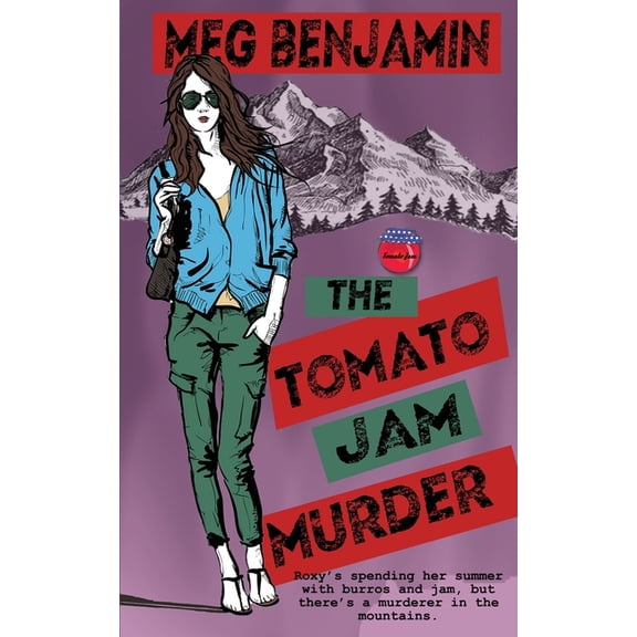 Luscious Delights The Tomato Jam Murder, Book 6, (Paperback)