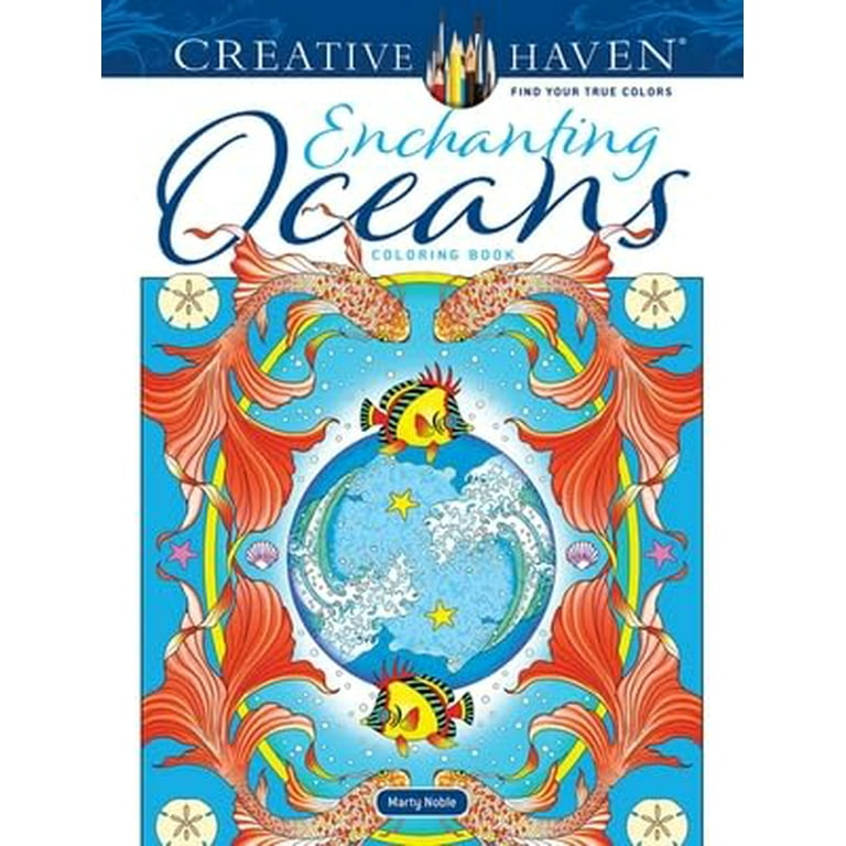 Creative Haven Enchanting Oceans Coloring Book [Book]