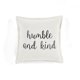 thumbnail image 1 of Funda de almohada decorativa Humble and Kind Script blanco individual 20x20 Lush Decor 16T005639, 1 of 2