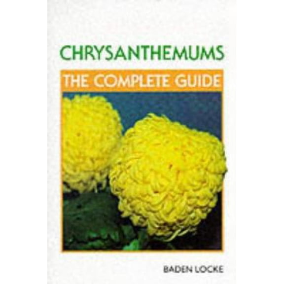 Pre-Owned Chrysanthemums: The Complete Guide (Paperback) 1852238909 9781852238902