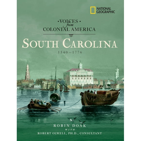 Voices from Colonial America: Voices from Colonial America: South Carolina 1540-1776 (Hardcover)