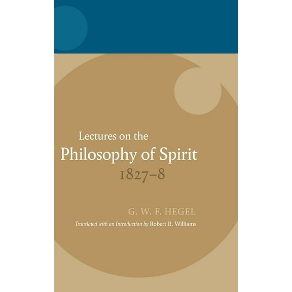 Hegel Lectures Hegel: Lectures on the Philosophy of Spirit 1827-8, (Hardcover)