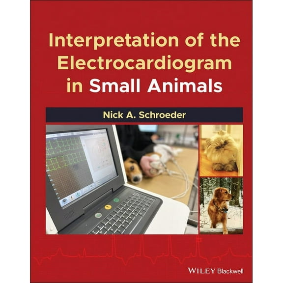 Interpretation of the Electrocardiogram in Small Animals (Hardcover)