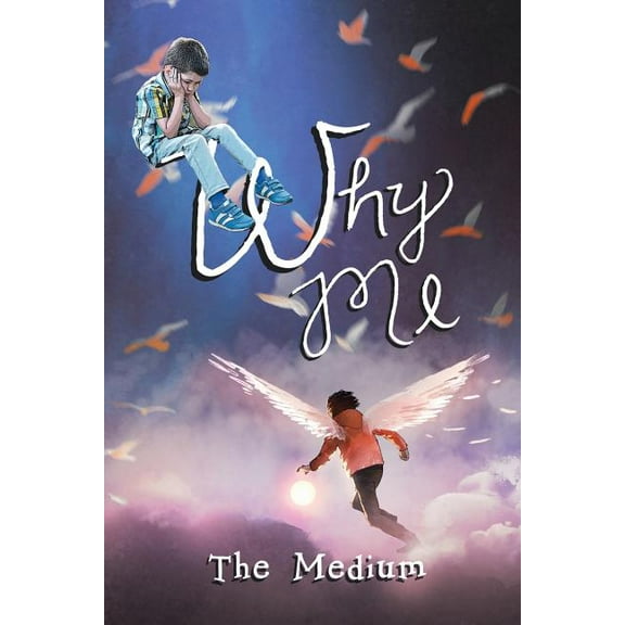 Why Me: A Memoir of a Medium (Paperback)