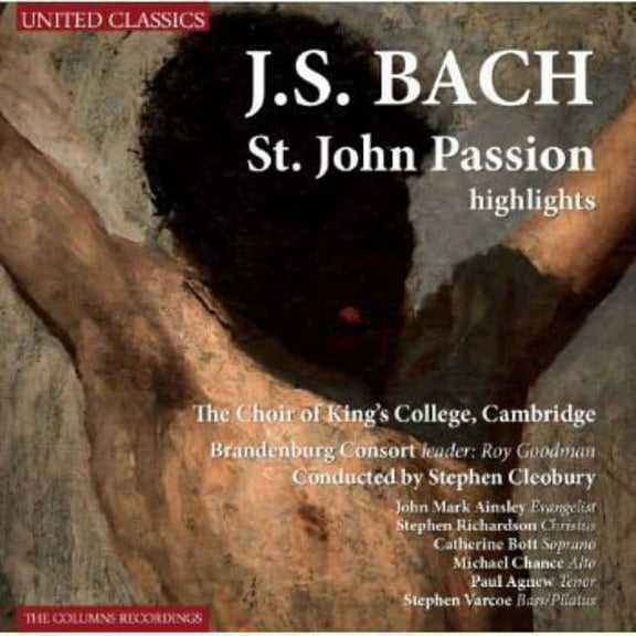 King's College Choir of Cambridge - St John Passion Highlights - Classical - CD