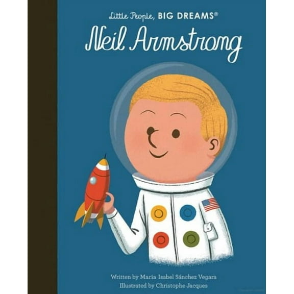 Neil Armstrong (Little People, Big Dreams)