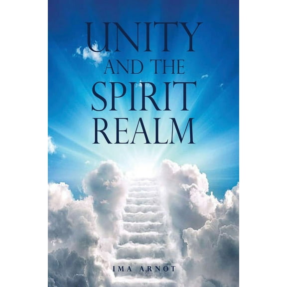 Unity and the Spirit Realm, (Paperback)