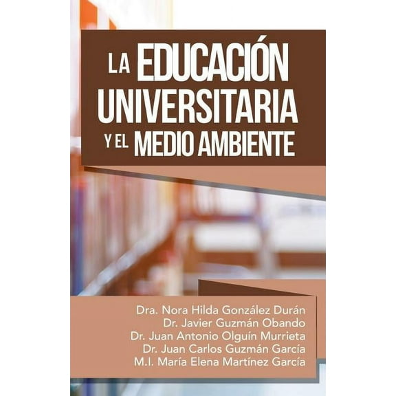 La Educaci?n Universitaria Y El Medio Ambiente