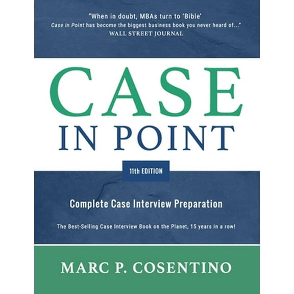 Pre-Owned Case in Point 11: Complete Case Interview Preparation (Paperback) 0986370762 9780986370762