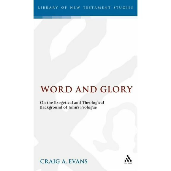Library of New Testament Studies Word and Glory, Book 89, (Hardcover)