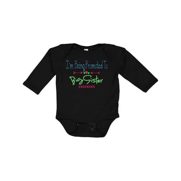 Inktastic I'm Being Promoted to Big Sister Girls Long Sleeve Baby Bodysuit
