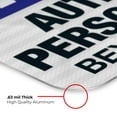 thumbnail image 6 of Authorized Personnel Only Beyond This Point Sign, OSHA Sign, 12x18 Reflective Aluminum EGP, 6 of 8