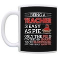 thumbnail image 2 of ThisWear Mothers Day Gifts Being a Teacher is Easy as Pie Mom Gift Grandma 11 ounce Coffee Mug Black, 2 of 4