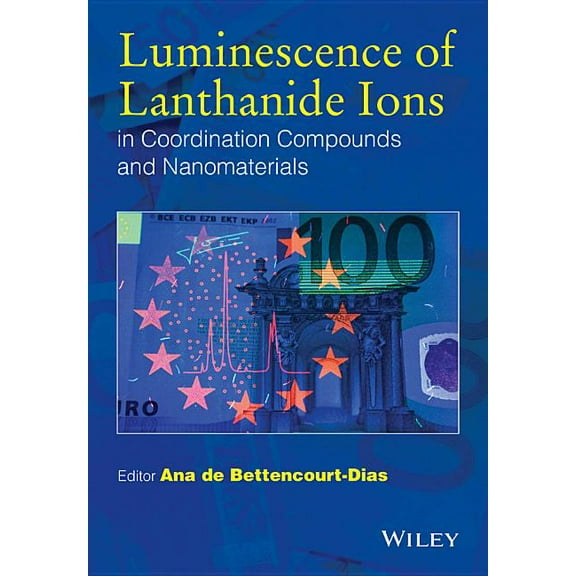 Luminescence of Lanthanide Ions in Coordination Compounds and Nanomaterials (Hardcover)