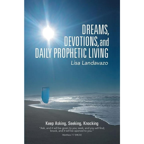 Dreams, Devotions, and Daily Prophetic Living