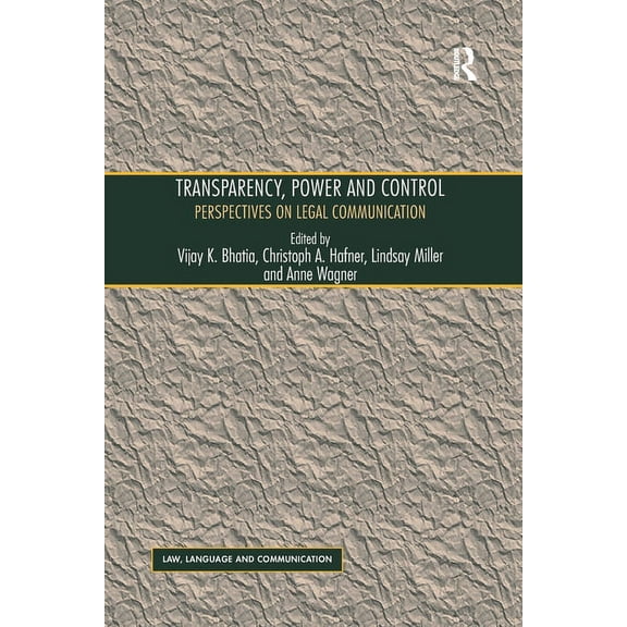 Transparency, Power, and Control: Perspectives on Legal Communication, (Paperback)