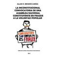 thumbnail image 1 of Pre-Owned La Inconstitucional Convocatoria de Una Asamblea Nacional Constituyente En Fraude a la Voluntad Popular (Paperback), 1 of 1
