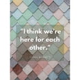 thumbnail image 3 of ArtsyQuotes 19x24 Black Modern Framed Museum Art Print Titled - Carol Burnett Quote: Here For Each Other, 3 of 5