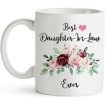 Best Daughter-In-Law Ever Coffee Mug,Valentine''s Day Mother''s Day Gifts for Daughter-In-Law from Mother-In-Law,Daughter In Law Birthday Thanksgiving Christmas Gifts Tea Cup 11 oz