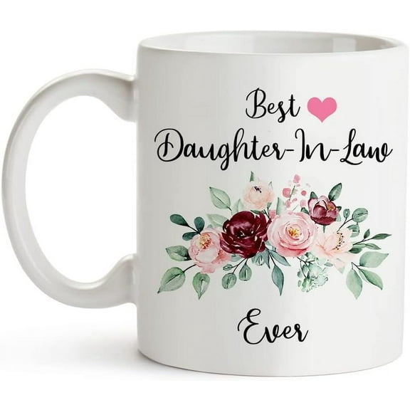 Best Daughter-In-Law Ever Coffee Mug,Valentine''s Day Mother''s Day Gifts for Daughter-In-Law from Mother-In-Law,Daughter In Law Birthday Thanksgiving Christmas Gifts Tea Cup 11 oz