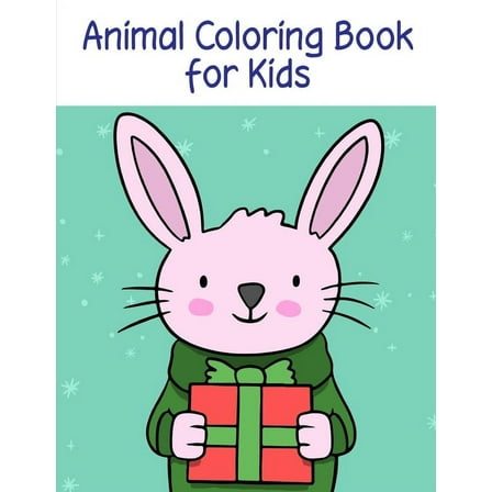 Books for Grown Ups: Animal Coloring Book for Kids : The Coloring Pages for Easy and Funny Learning for Toddlers and Preschool Kids (Series #8) (Paperback)