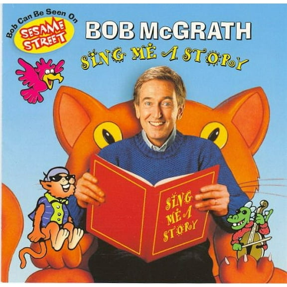 Bob McGrath - Sing Me a Story - Children's Music - CD