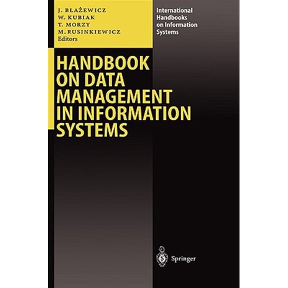 Pre-Owned International Handbooks on Information Systems: Handbook on Data Management in Information Systems (Hardcover)