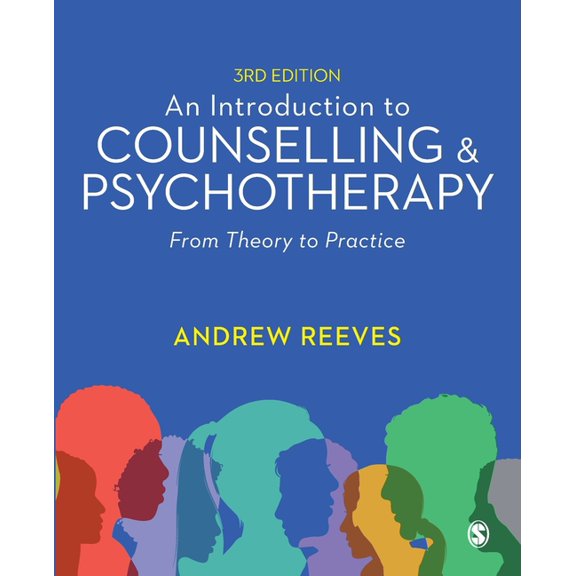 An Introduction to Counselling and Psychotherapy: From Theory to Practice, (Paperback)