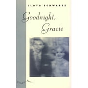 Phoenix Poets: Goodnight, Gracie (Paperback)