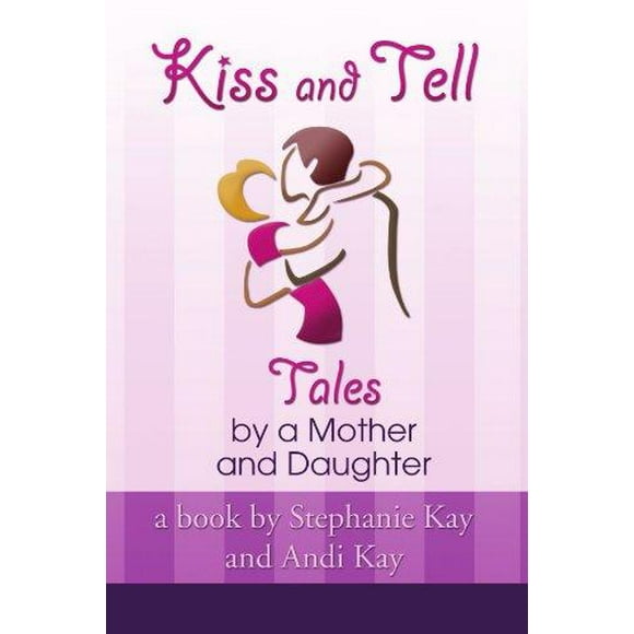 Kiss and Tell