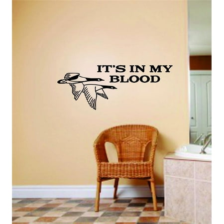 Wall Design Pieces Its In My Blood Flying Duck Hunt Wildlife 6 X14