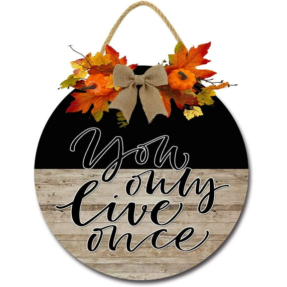 Eveokoki 12" You Only Life Once Front Door Sign Funny Wreaths Hanging Wooden Plaque Decoration Round Rustic Wood Farmhouse Porch Decor for Home Front Door Decor