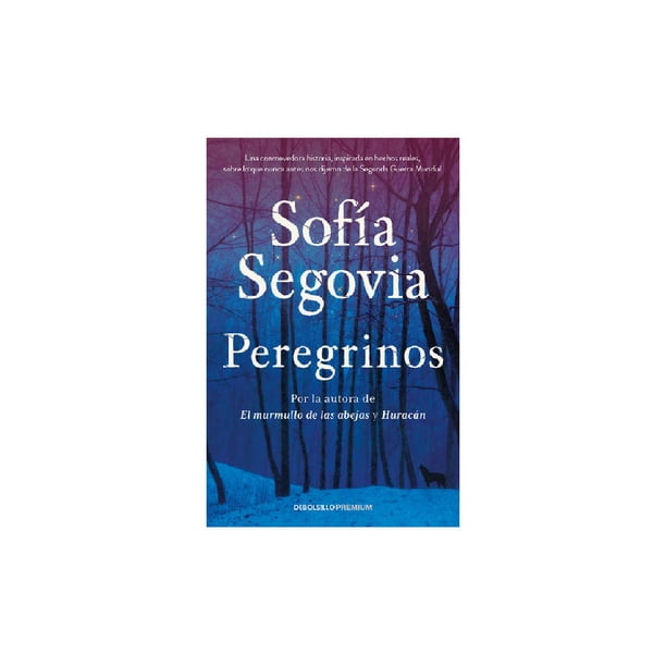 Libro Peregrinos Tapa Blanda, Autor Sofia Segovia, Editorial Debolsillo Debolsillo 9786073803915