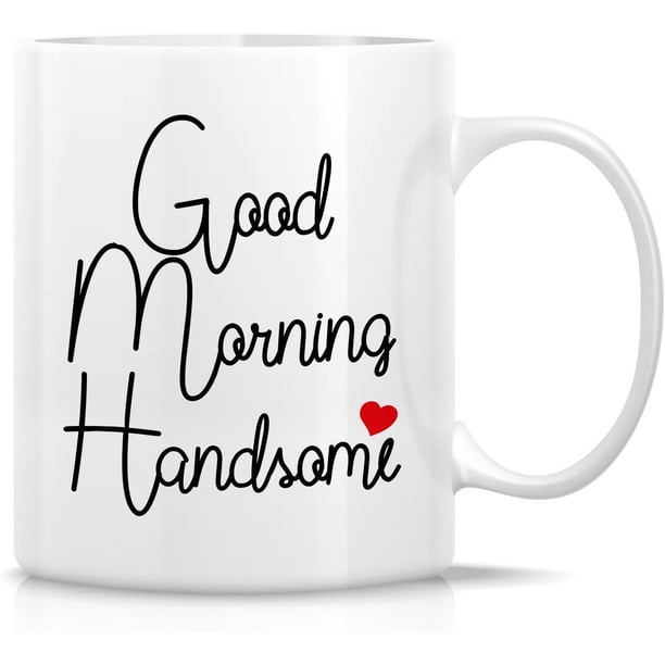 Taza de café de cerámica Good Morning Handsome 350 ml