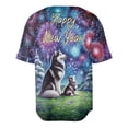 thumbnail image 2 of Happy New Year Siberian Husky Family Cheer Winter Midnight Firework All Over Print 3D Baseball Shirt Husky Dog Lover Gifts Softball Sport - 02025, 2 of 6