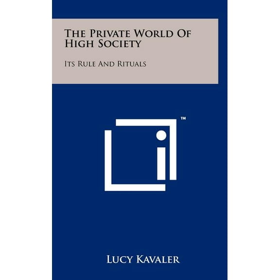The Private World Of High Society (Hardcover)