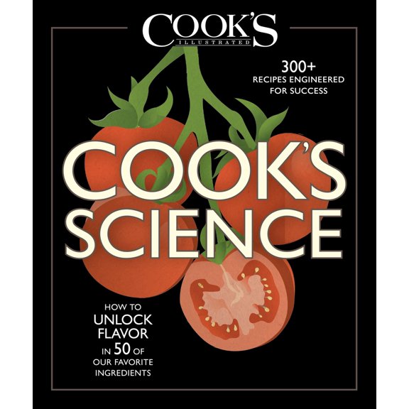 Pre-Owned Cook's Science: How to Unlock Flavor in 50 of Our Favorite Ingredients (Hardcover) 1940352452 9781940352459
