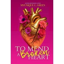 To Mend a Broken Heart, (Paperback)