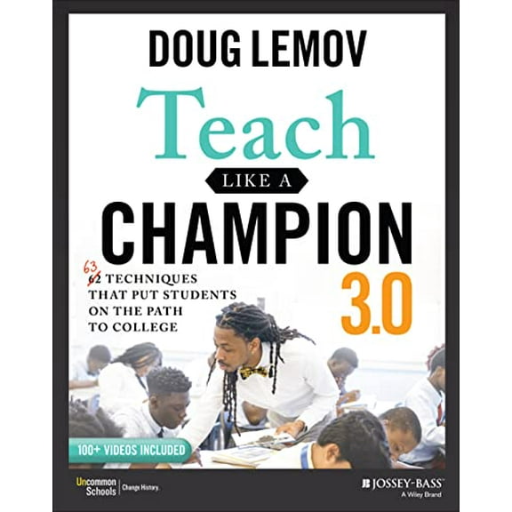 Pre-Owned Teach Like a Champion 3.0: 63 Techniques that Put Students on the Path to College, 9781119712619, 1119712610, Paperback, 3 edition
