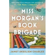 Miss Morgan's Book Brigade : A Novel (Hardcover)