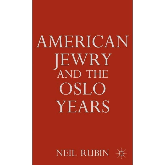 American Jewry and the Oslo Years, (Hardcover)