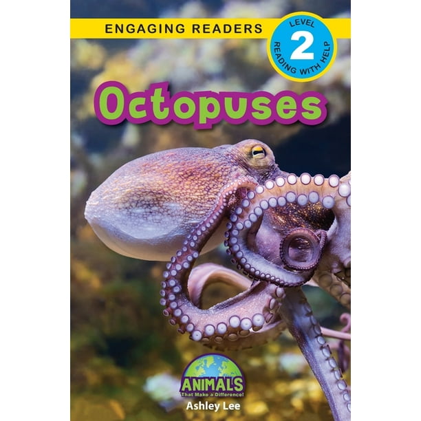 Animals That Make a Difference!: Octopuses : Animals That Make a Difference! (Engaging Readers, Level 2) (Series #17) (Paperback) - Animals That Make a Difference!: Octopuses : Animals That Make a Difference! (Engaging Readers, Level 2) (Series #17) (Paperback) -